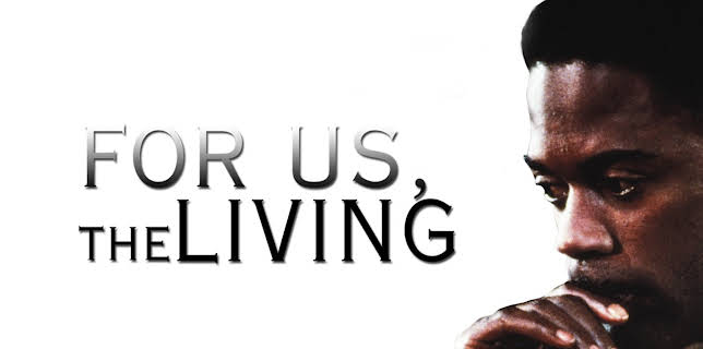 For Us, The Living (1983)