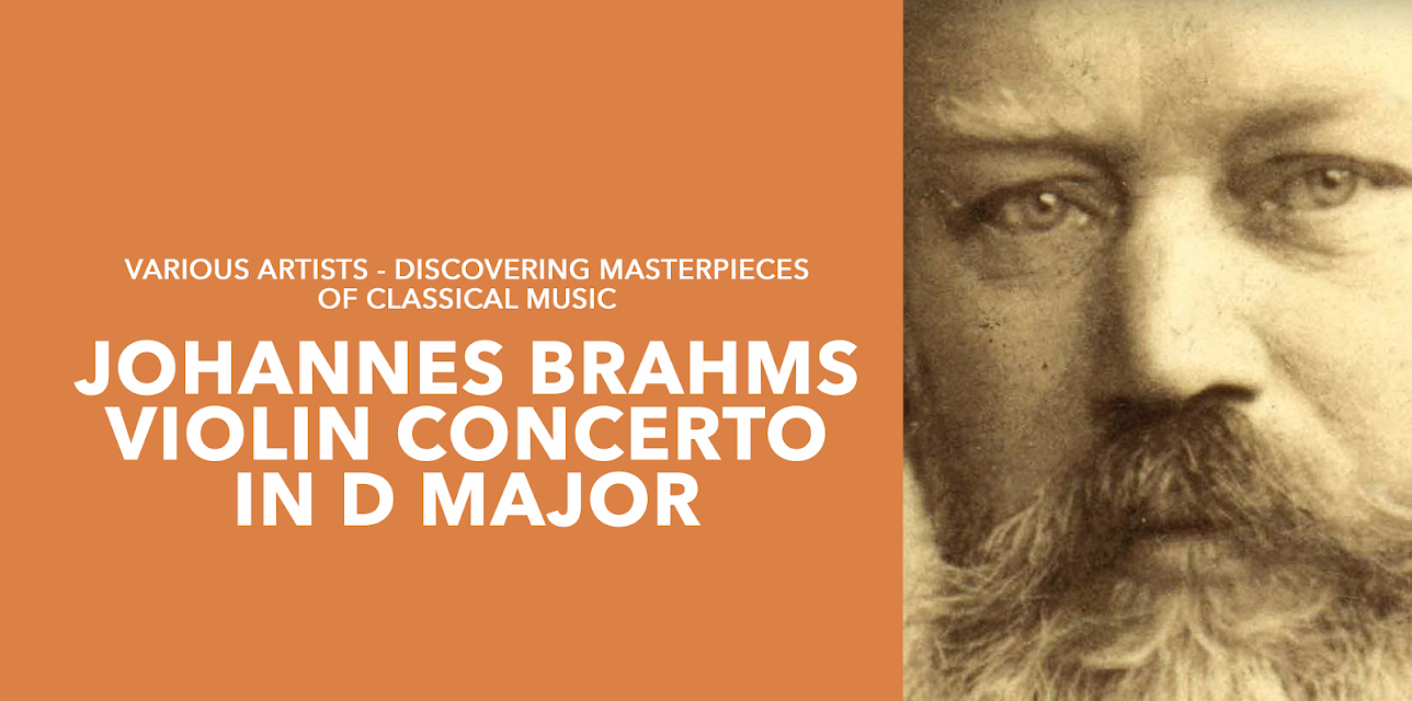 Various Artists - Discovering Masterpieces Of Classical Music - Johannes Brahms - Violin Concerto in D major (2002)