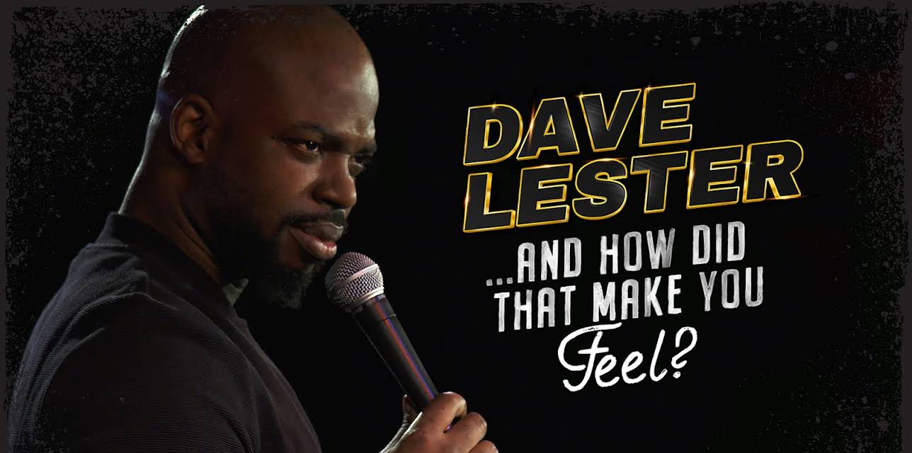 Dave Lester: And How Did That Make You Feel? (2023)
