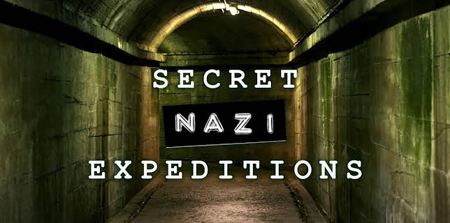 Secret Nazi Expeditions