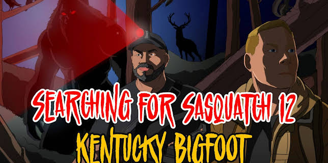 Searching for Sasquatch 12: Kentucky Bigfoot (2024)