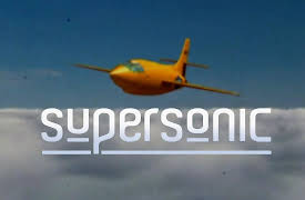 Supersonic: Part 2: Supersonic