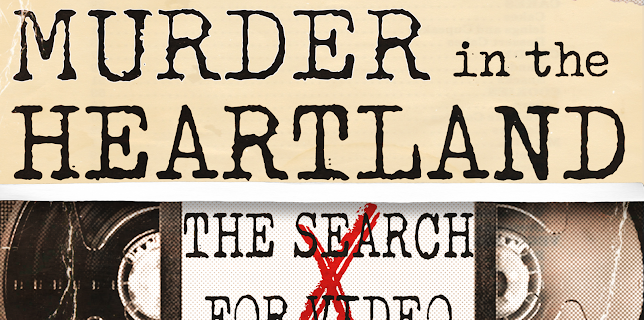 Murder in the Heartland: The Search for Video X (2018)