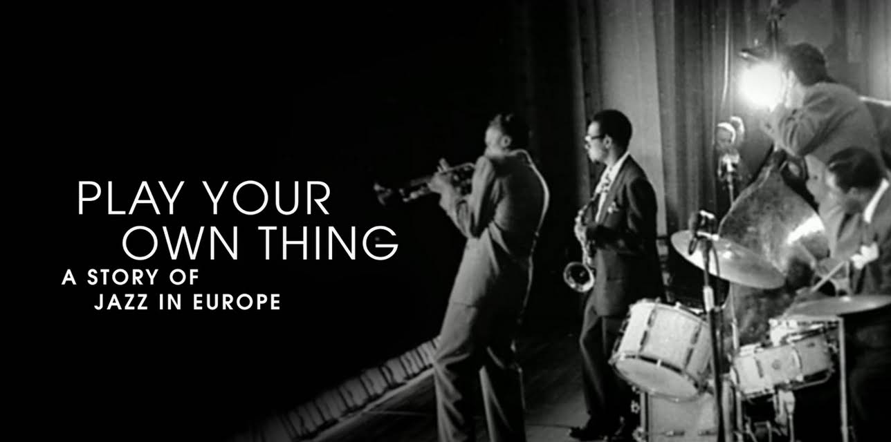 Various Artists - Play Your Own Thing - A Story of Jazz in Europe (2006)