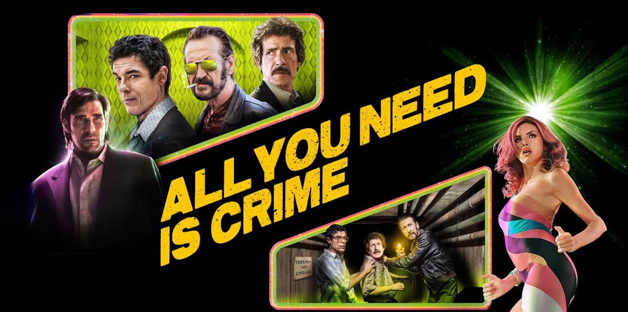All You Need Is Crime (2019)