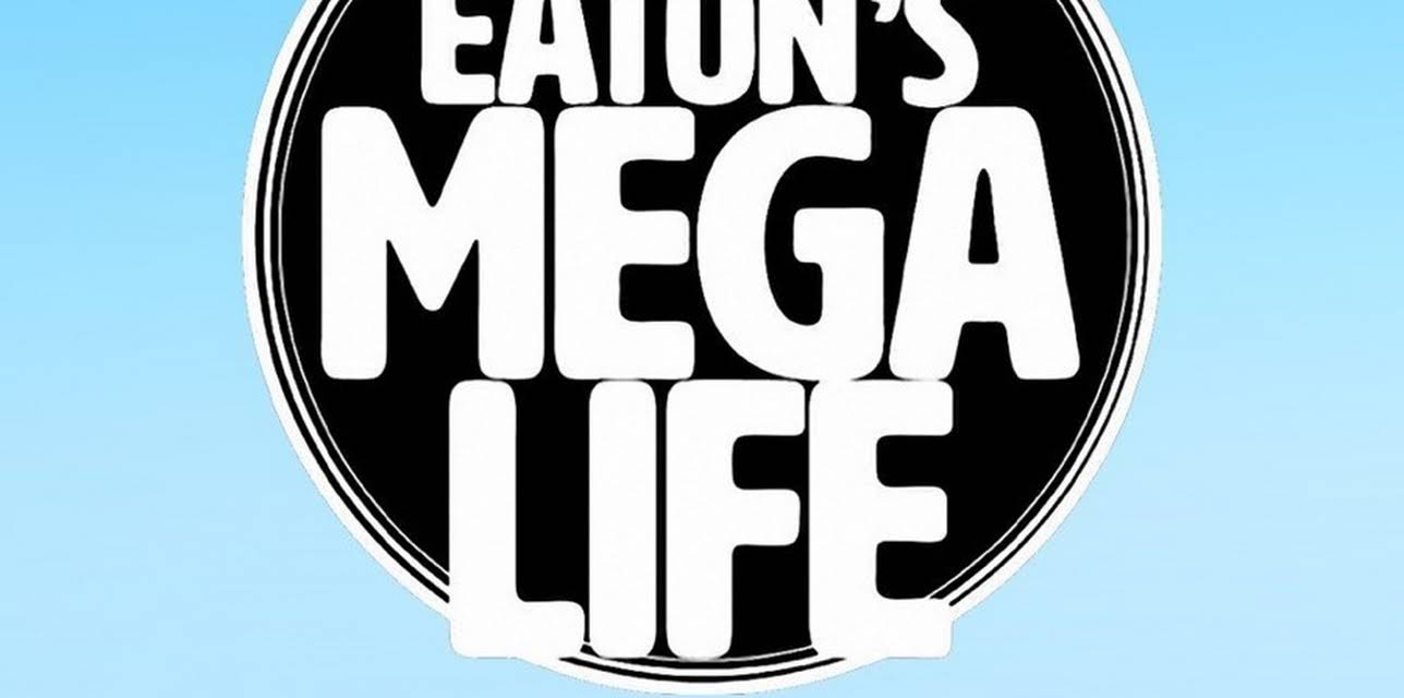 Jagger Eaton's Mega Life