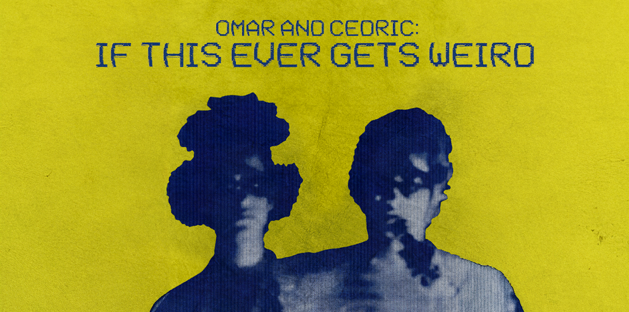 Omar and Cedric: If This Ever Gets Weird (2025)