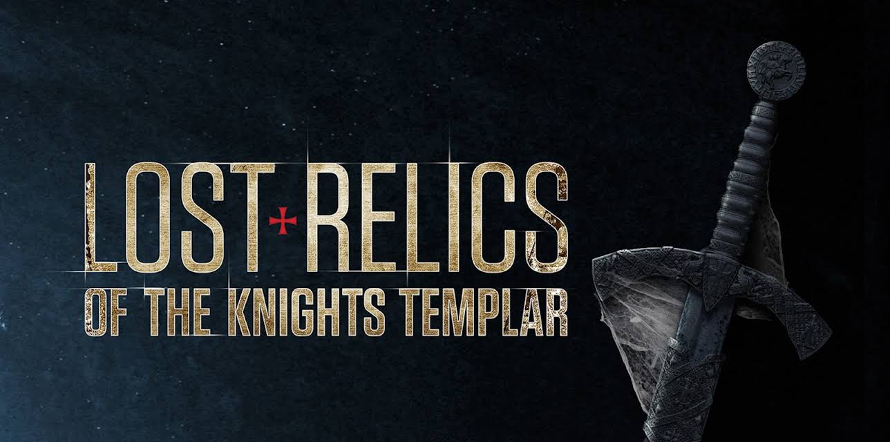 Lost Relics Of The Knights Templar Season 1