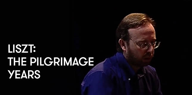 Liszt: The Pilgrimage Years (2011)