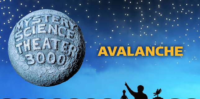 MST3K: Avalanche (2017)