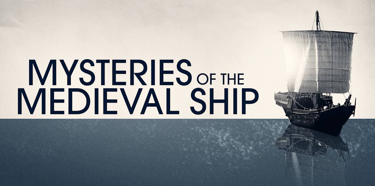 The Mysteries of the Medieval Ship (2004)