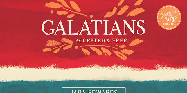 Galatians Beautiful Word Bible Study