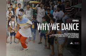 Why We Dance: Groove of Hope: Rahul's Journey from Slum to Stage