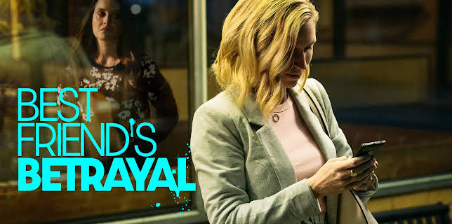 Best Friend's Betrayal (2019)