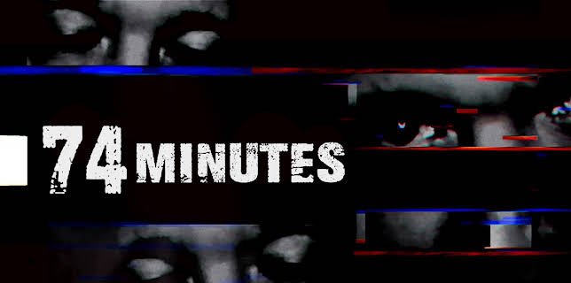 74 Minutes (2022)