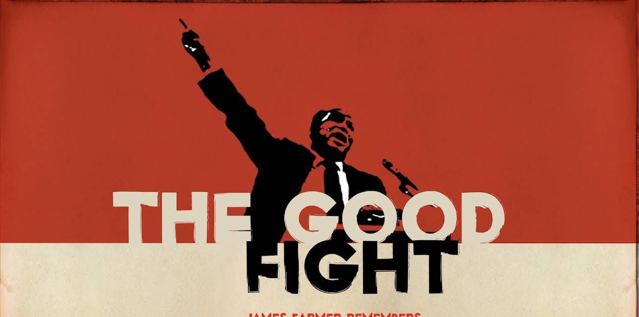 The Good Fight: James Farmer Remembers the Civil Rights Movement (2024)