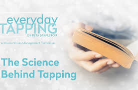 Everyday Tapping: A Proven Stress Management Technique: The Science Behind Tapping