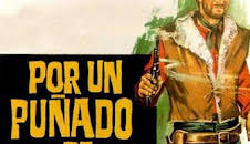 Por un puñado de dólares