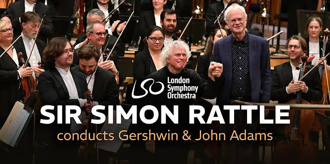 Sir Simon Rattle conducts Gershwin & John Adams (2024)