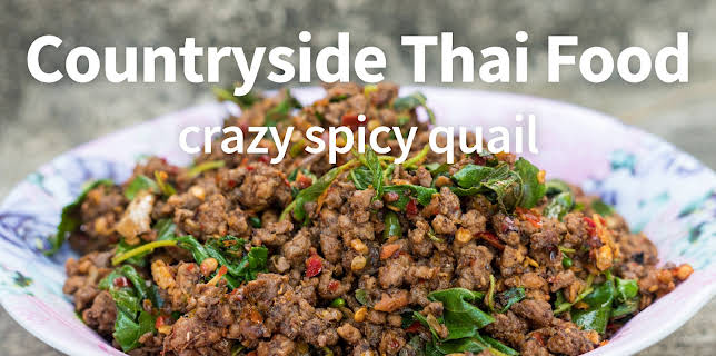 Countryside Thai Food - Crazy Spicy Quail!