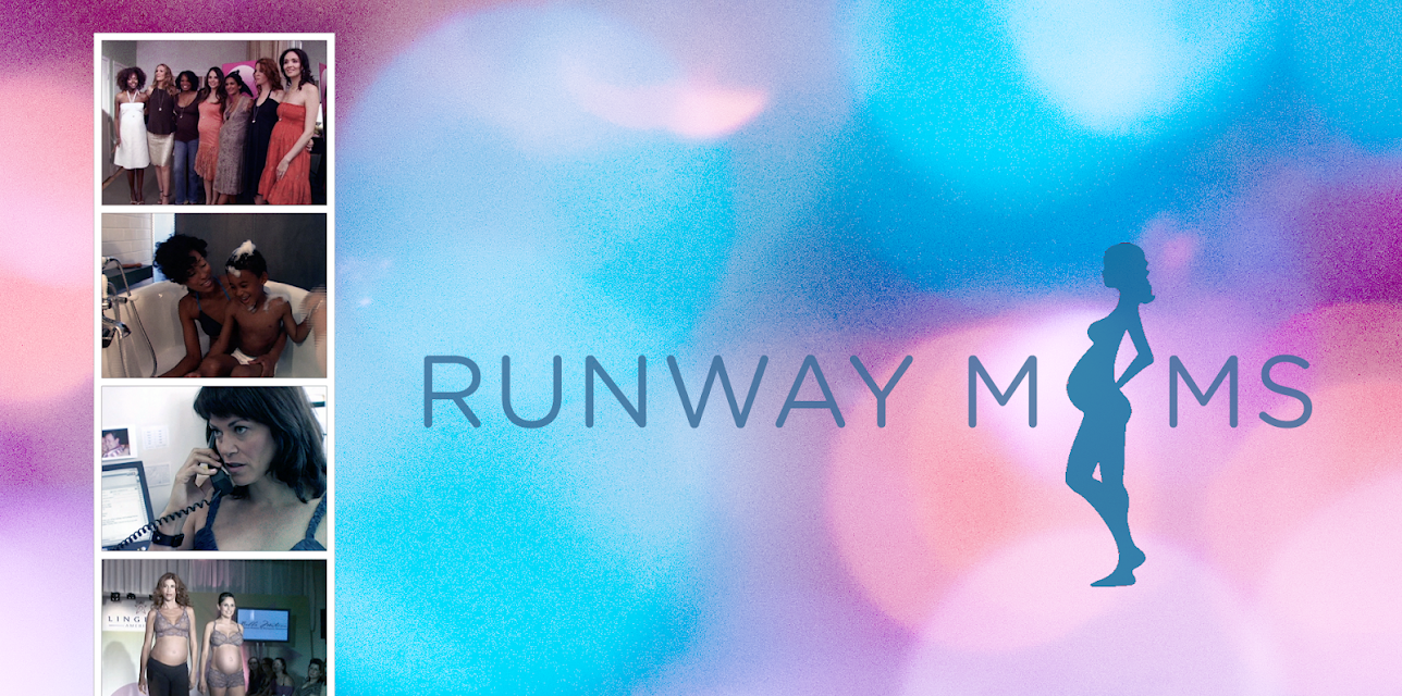Runway Moms