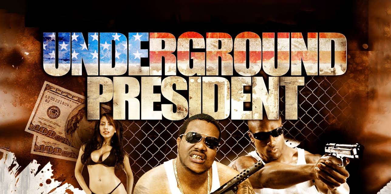 Underground President (2008)
