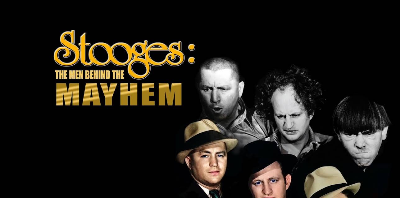 Stooges: The Men Behind The Mayhem (2022)