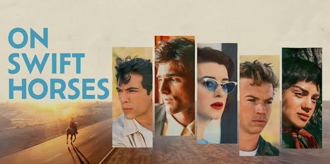 On Swift Horses (2025)