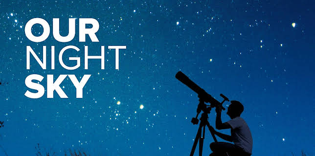 Our Night Sky