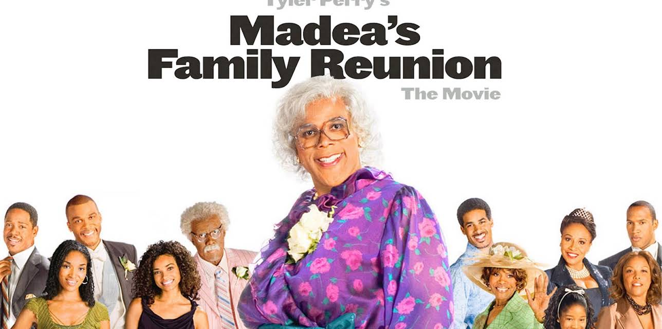 Tyler Perry's Madea's Family Reunion (2006)