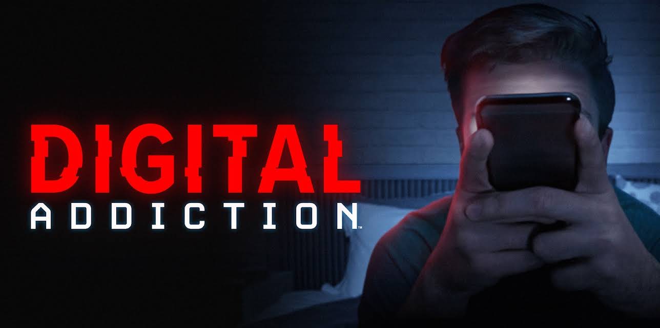 Digital Addiction