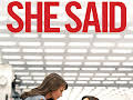 She Said