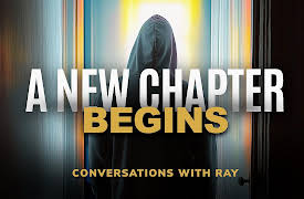 Conversations with Ray: A New Chapter Begins