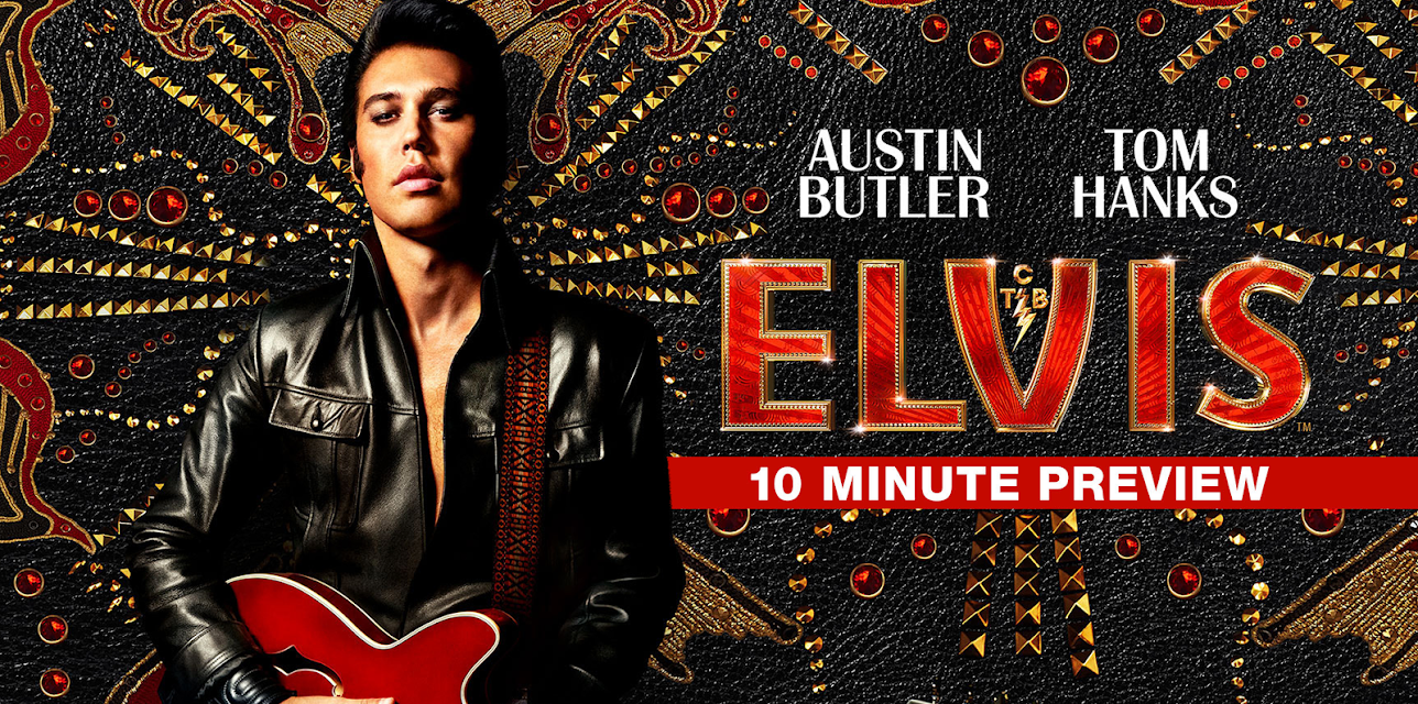 ELVIS 10-Minute Preview (2022)