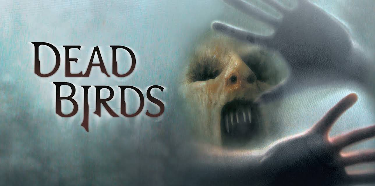 Dead Birds (2005)