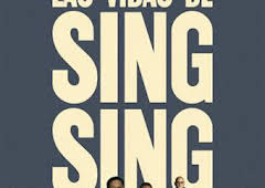 Las vidas de Sing Sing