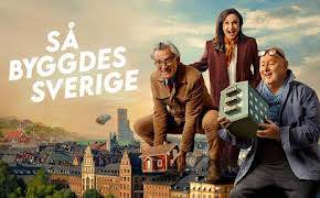 Så byggdes Sverige - syntolkat