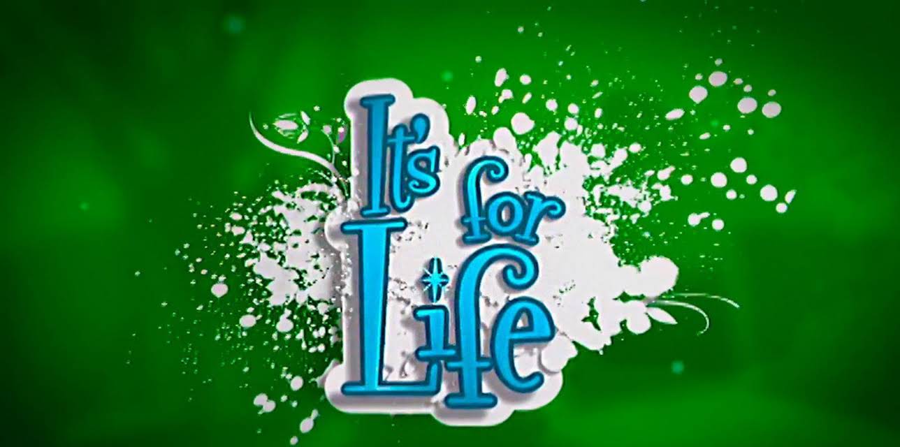 It's for Life