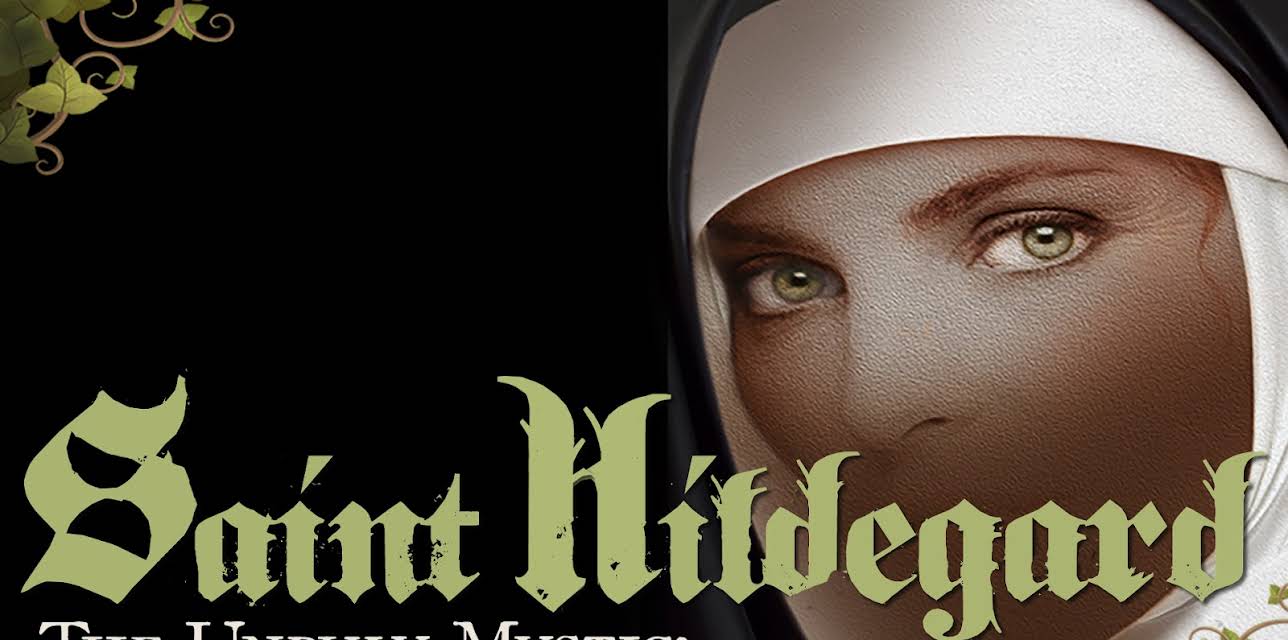 The Unruly Mystic: Saint Hildegard of Bingen (2014)