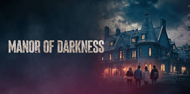 Manor of Darkness (2025)