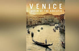 Venice: Queen Of The Adriatic Season 1: Venice: Queen Of The Adriatic