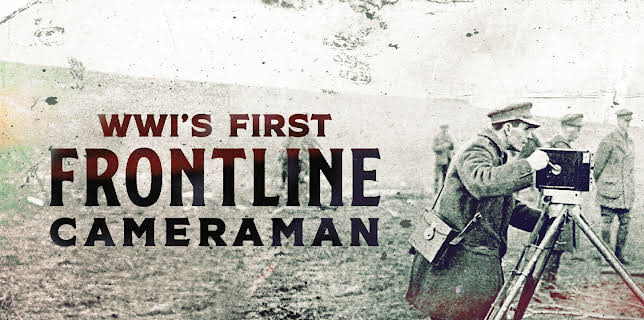 WWI's First Frontline Cameraman (2016)