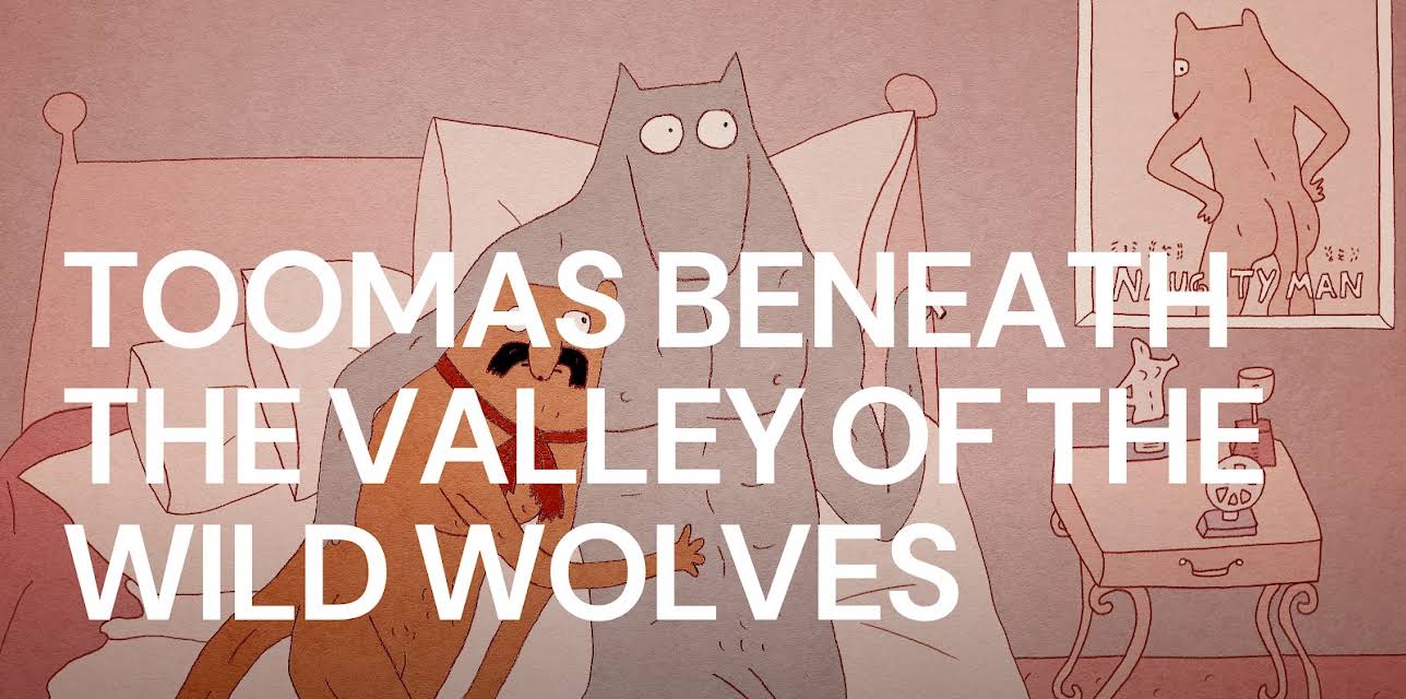Toomas Beneath the Valley of the Wild Wolves (2019)