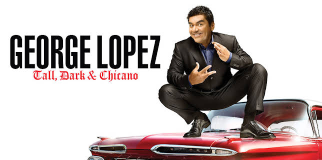 George Lopez: Tall, Dark & Chicano (2009)