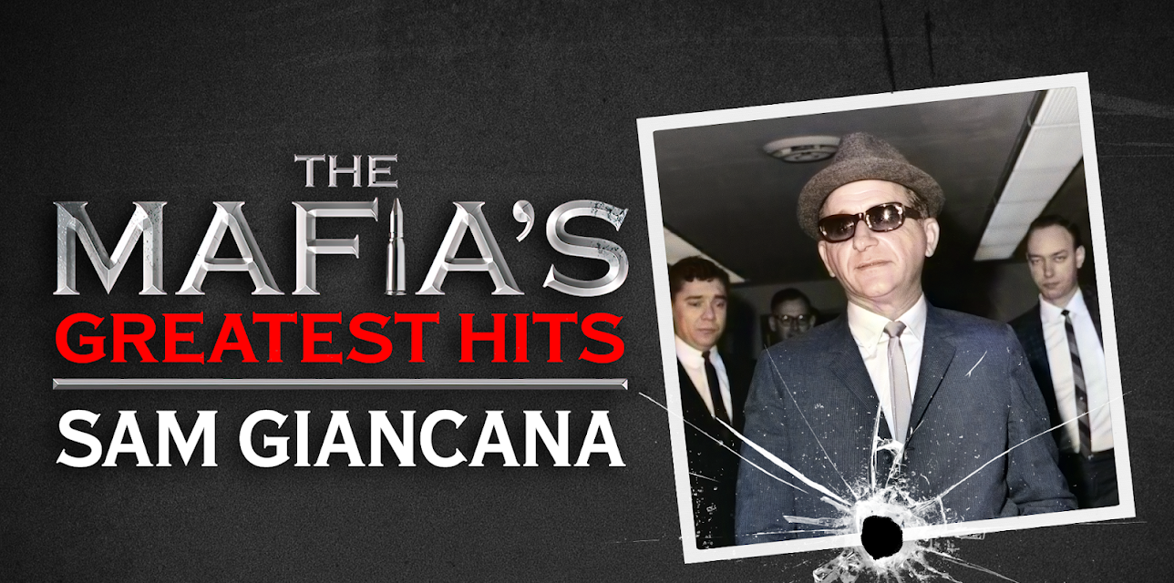 Mafia's Greatest Hits - Sam Giancana (2024)