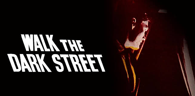 Walk the Dark Street (1956)