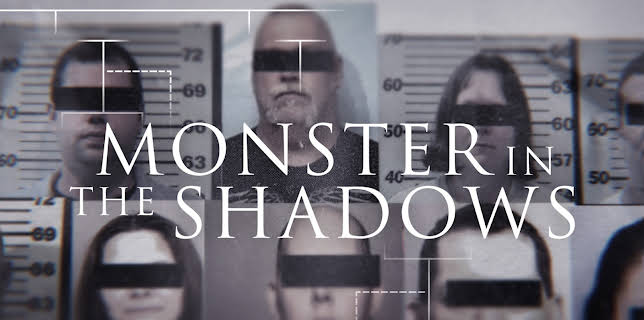 Monster in the Shadows