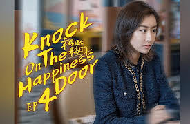 Knock on the Happiness Door: EP 4