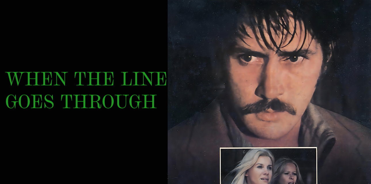 When The Line Goes Through (1973)