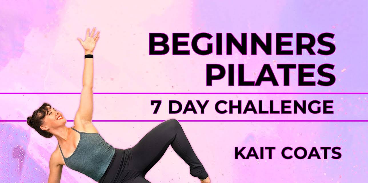 Beginners Pilates | 7 Day Challenge with Kait Coats
